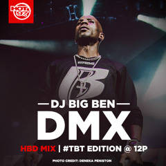 DJ BIG BEN DMX BDAY MIX ON HOT 97