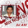 Nonstop Love Mix Dj Ani 2014