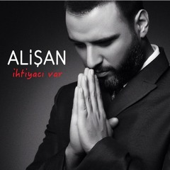 Alisan - Ihtiyaci Var