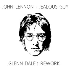 John Lennon - Jealous Guy (Glenn Dale's Warmlounge Rework)