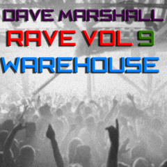 Dave Marshall Oldskool Mix Rave Vol 9 - Warehouse