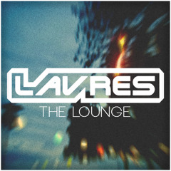 Lavres - The Lounge (Played @ Glazen Huys Nijkerk)