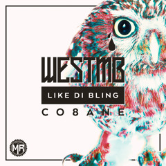WestMB & Cobane - Like Di Bling
