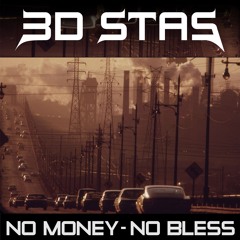 3D Stas feat Kitty - No Money - No Bless (Demo)