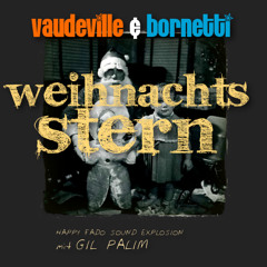 Vaudeville & Bornetti mit Gil Palim WEIHNACHTSSTERN