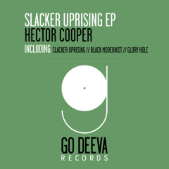 Hector Cooper - Slacker Uprising Original Mix