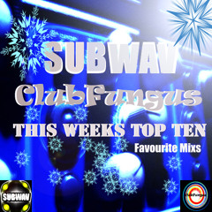 Subwav-Clubfungus-Top-Ten-Favourite-Mixs