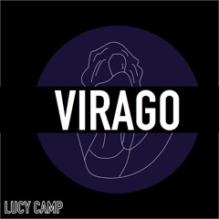Lucy Camp - Virago (Prod. Sig Qu)