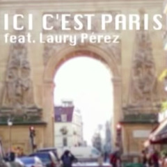 Ici c'est Paris ft. Laury Perez