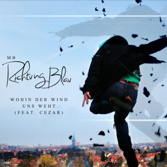 Wohin der Wind uns weht (feat. Cezar)