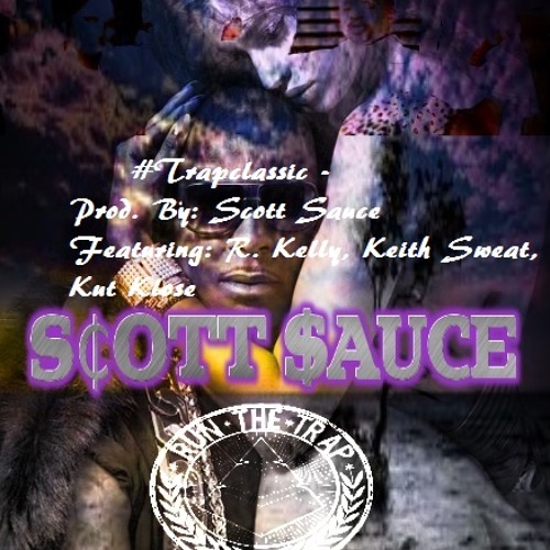 #Trapclassika - Prod. By Scott Sauce (Remix of Remix) - #FREEDOWNLOAD