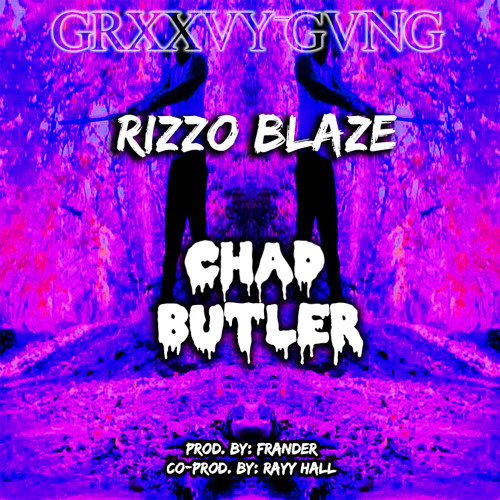Rizzo Blaze - Chad Butler [MUSIC VIDEO IN LINK]