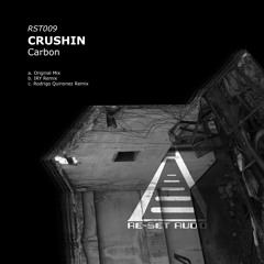 Carbon - Crushin (Rodrigo Quinonez Remix)