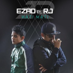 Ezad - Hati Mati (feat. RJ)