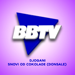 DJOGANI - SNOVI OD COKOLADE (DONSALE)