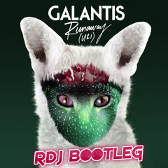 Galantis x Pep and Rash - Runaway U&I (RDJ Bootleg)
