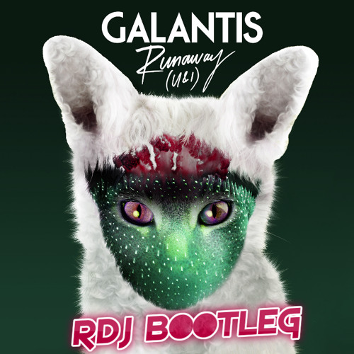 Galantis x Pep and Rash - Runaway U&I (RDJ Bootleg)