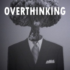 Overthinking [200 bpm]