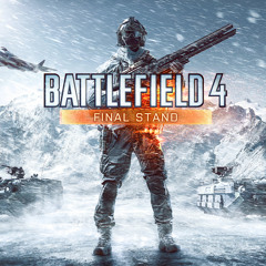 Battlefield 4 Final Stand THEME Soundtrack