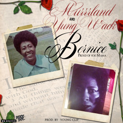 "BERNICE" x YungWack