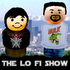 The Lo Fi Show - Little Cummer Boy