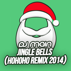DJ Main - Jingle Bells (Hohoho Remix 2014)