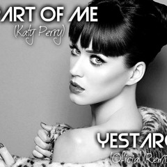 Part Of Me - Katy Perry Yestar