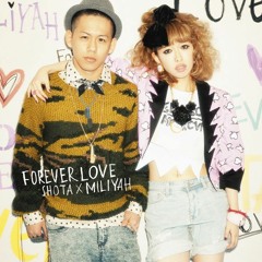 "Love Forever"[Collaboration]Shota Kato Miliyah × Shimizu [Cover]
