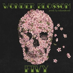 Wonder Blossom (prod. AdamBόmb)