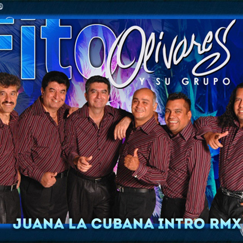 Fito Olivares - Juana La Cubana Intro RMX