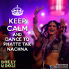 Phatte Tak Nachna - Dolly Ki Doli
