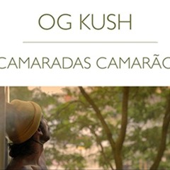 Camaradas Camarão - Og Kush Prod TerrorDosBeats