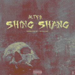 Shing Shang (prod. @jahrahMF)