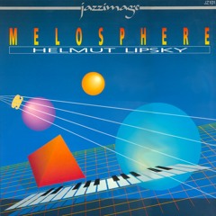 Album : Helmut Lipsky - MÉLOSPHÈRE - "Enter" (1986)