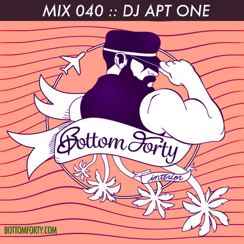 Bottom Forty Mix 040: DJ Apt One