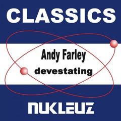 BK, Andy Farley - Devastating (Original Mix) [Nukleuz Records]