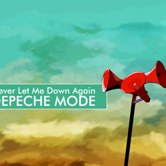 Depeche Mode - Never Let Me Down Again (2014 Petitsynthe Remix)