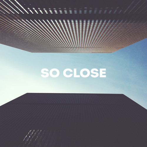 So Close [december 2014 set]