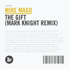 Mike Mago - The Gift (Mark Knight Remix) BBC Radio 1 Premiere