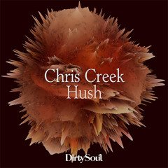 Chris Creek - Hush (Original Mix)[Out now]