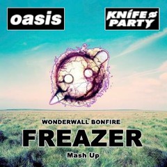 Oasis & Knife Party - Wonderwall Bonfire (FREAZER Mashup)