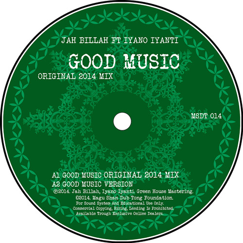 MSDT 014 JAH BILLAH FT IYANO IYANTI -  GOOD MUSIC - ORIGINAL 2014 MIX (clip)