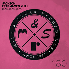 Jackson featuring James Yuill - Love Love Love (Zwette Club Mix) | Preview