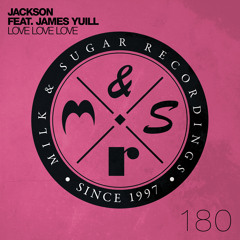 Jackson featuring James Yuill - Love Love Love (Sascha Kloeber Remix) | Preview
