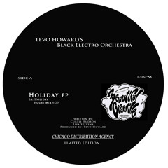 Tevo Howard's Black Electro Orchestra - HOLIDAY EP (BGR-011c)