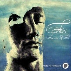 [PV-068] Feri - Fragments Of Faith (Fernando Ferreyra Remix) [Per-vurt Records]