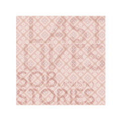 Sob Stories (Acoustic)