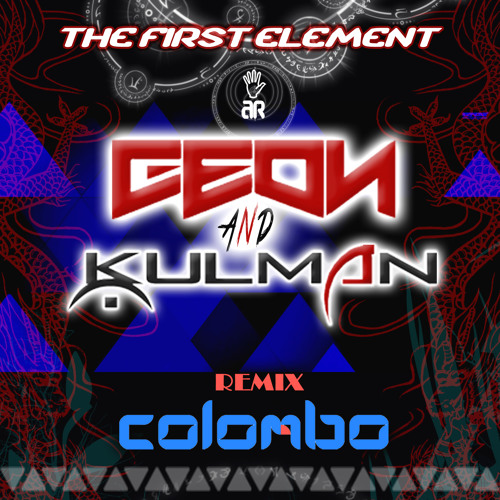 Geon & Kulman - The First Element ( Colombo Remix ) OUT NOW!!!