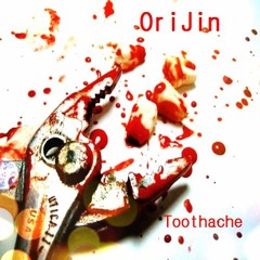 Toothache_ by OriJin Beatz