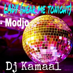 LADY( Hear Me Tonight)- Modjo (Funky Disco Mix) Dj Kamaal